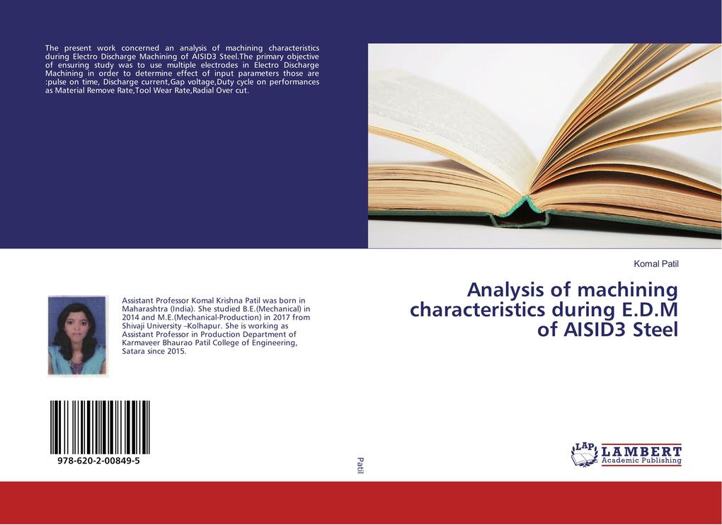 Analysis of machining characteristics during E.D.M of AISID3 Steel