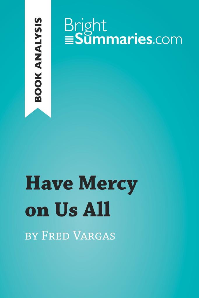 Have Mercy on Us All by Fred Vargas (Book Analysis)