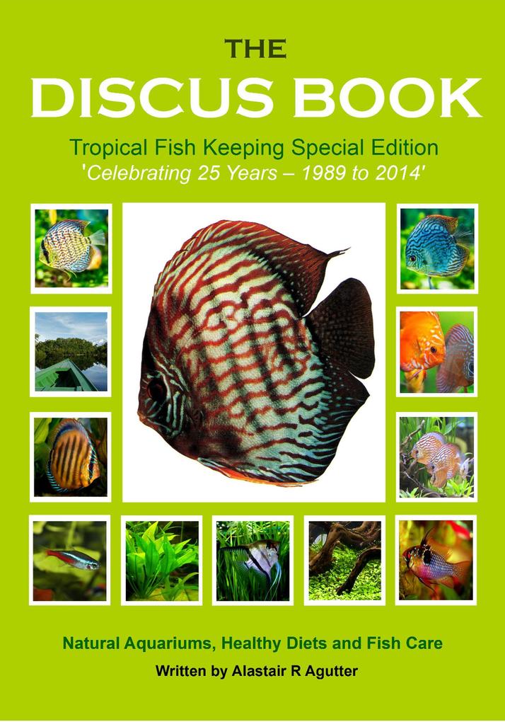 The Discus Book Tropical Fish Keeping Special Edition (The Discus Books #3)