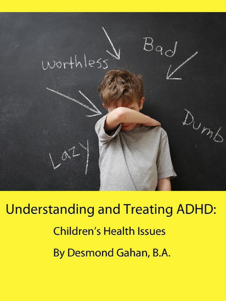 Understanding and Treating ADHD: Children‘s Health Issues