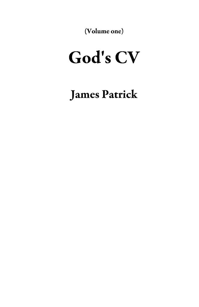 God‘s CV (Volume one)