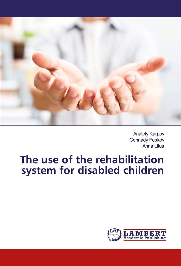 The use of the rehabilitation system for disabled children