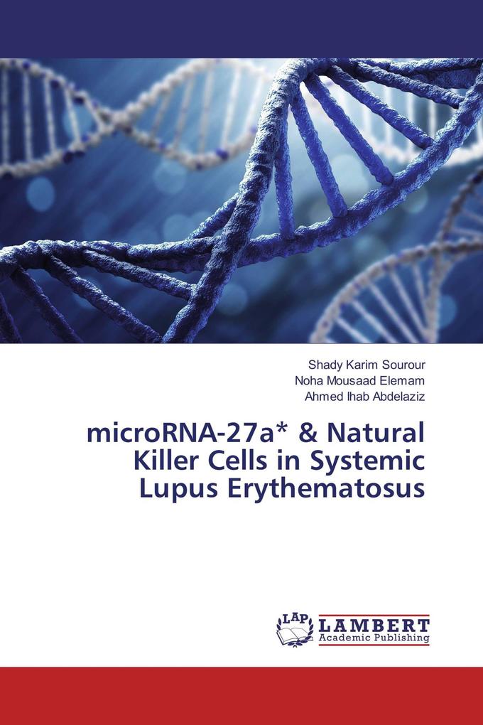 microRNA-27a* & Natural Killer Cells in Systemic Lupus Erythematosus