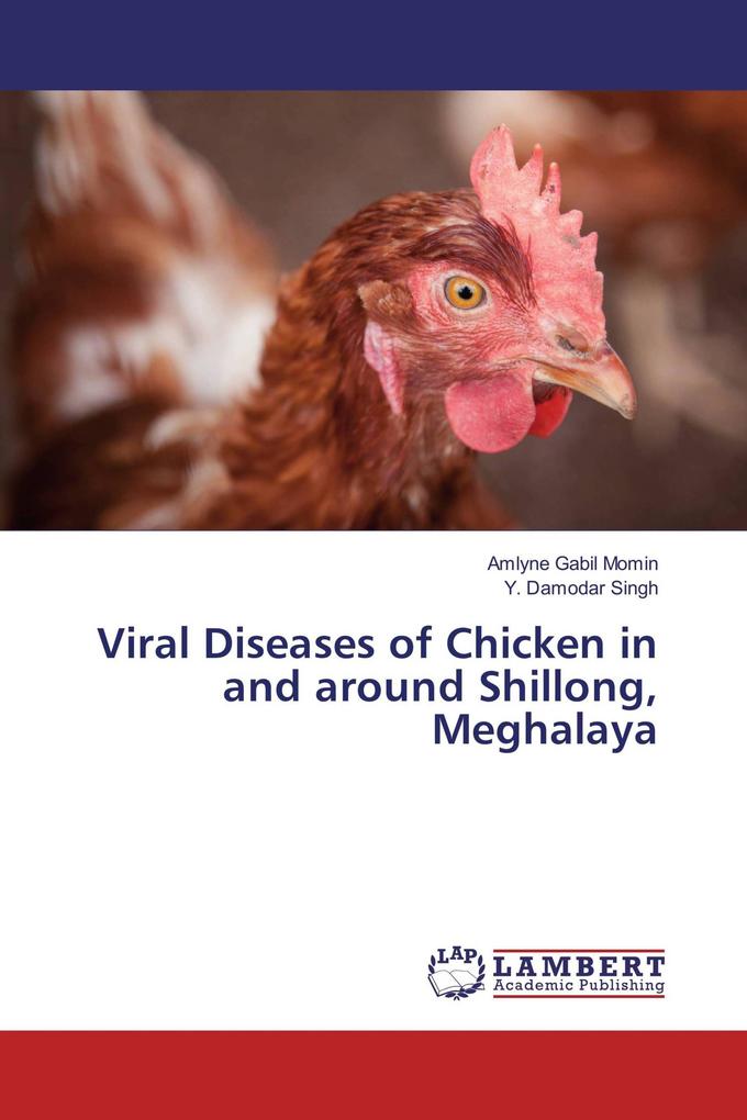 Viral Diseases of Chicken in and around Shillong Meghalaya
