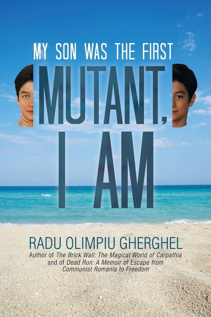 Mutant I Am