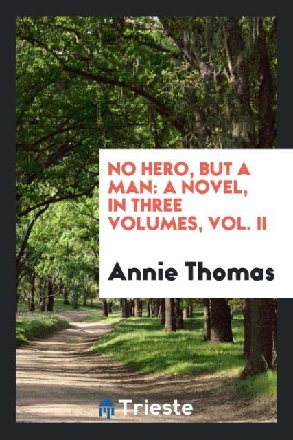 No hero but a man