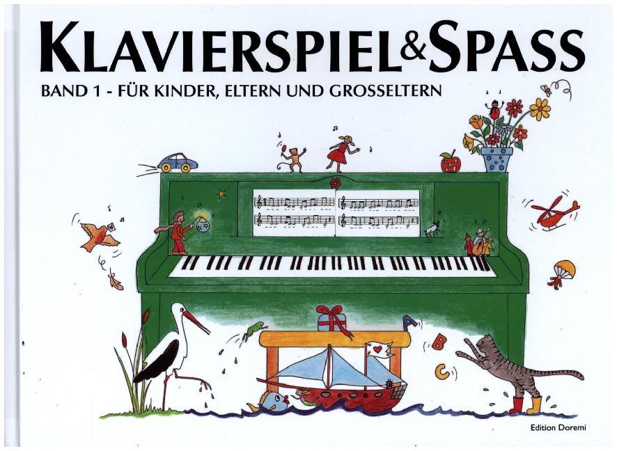 Klavierspiel & Spaß 01: Für Kinder Eltern und Großeltern