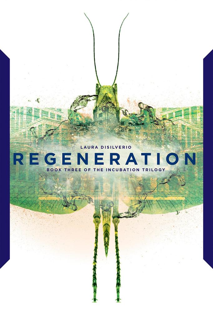 Regeneration (The Incubation Trilogy #3)