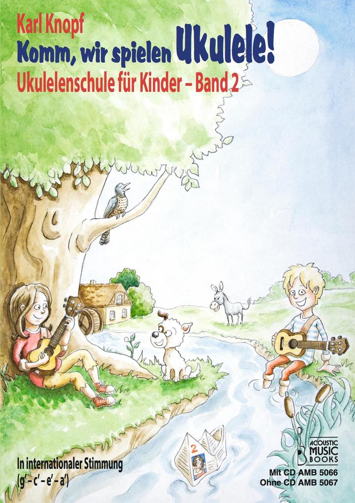 Komm wir spielen Ukulele! Band 2. Ausgabe mit CD