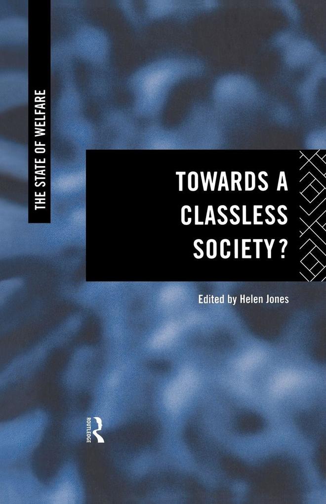 Towards a Classless Society?