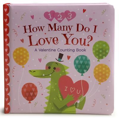 How Many Do  You? a Valentine Counting Book
