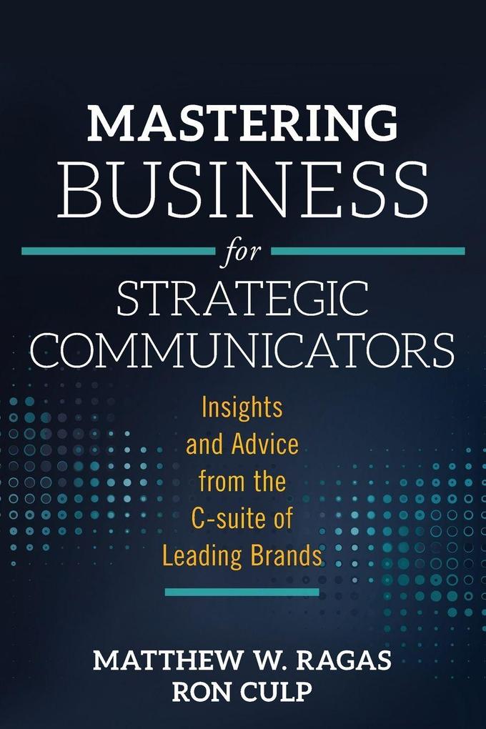 Mastering Business for Strategic Communicators
