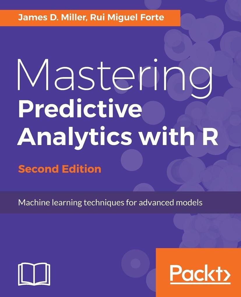Mastering Predictive Analytics with R Second Edition