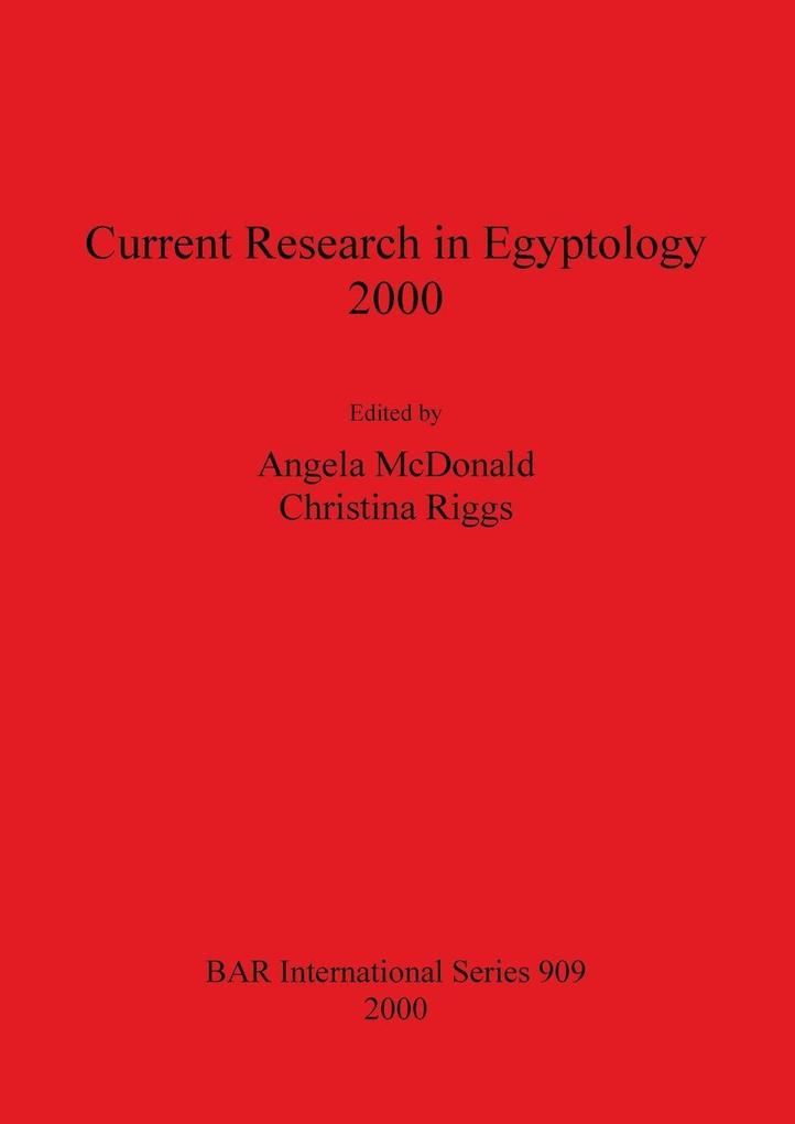 Current Research in Egyptology 2000