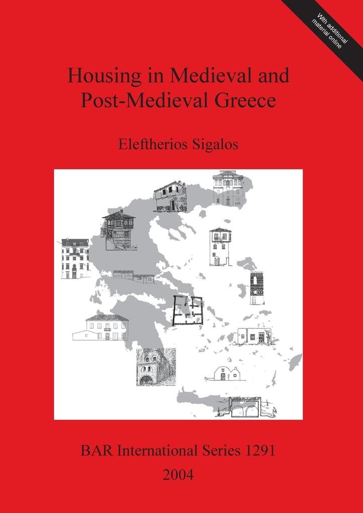 Housing in Medieval and Post-Medieval Greece