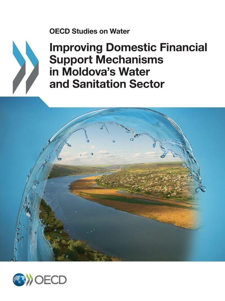 Improving Domestic Financial Support Mechanisms in Moldova's Water and Sanitation Sector