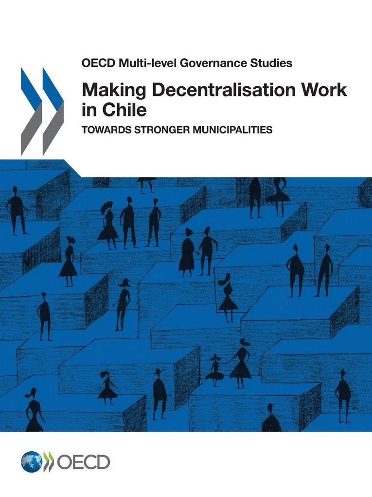 Making Decentralisation Work in Chile