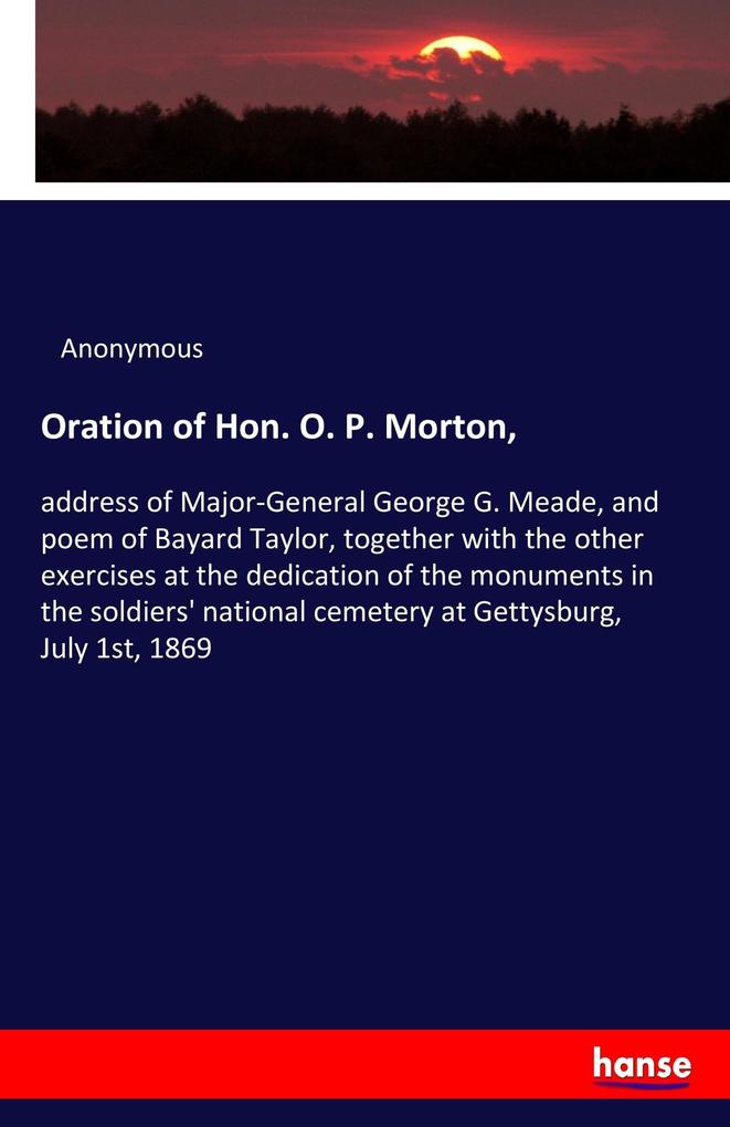 Oration of Hon. O. P. Morton