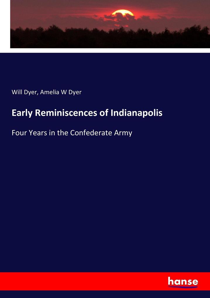 Early Reminiscences of Indianapolis