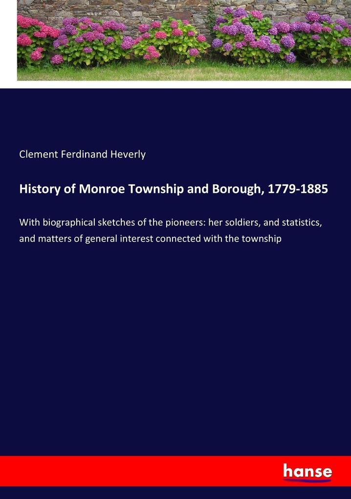 History of Monroe Township and Borough 1779-1885