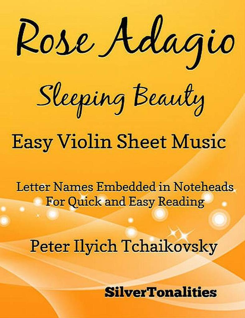 Rose Adagio Sleeping Beauty Peter Ilyich Tchaikovsky - Easy Violin Sheet Music