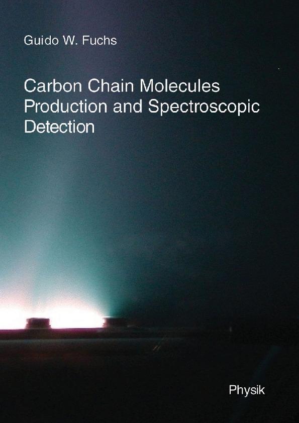 Carbon Chian Molecules: Production and Spectroscopic Detection