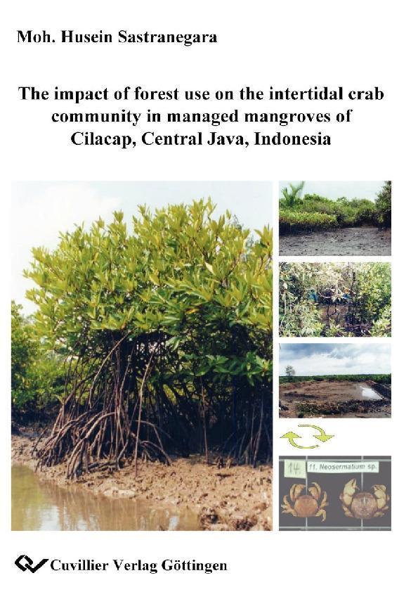 The impact of forest use on the intertidal crab community in managed mangroves of Cilacap Central Java Indonesia
