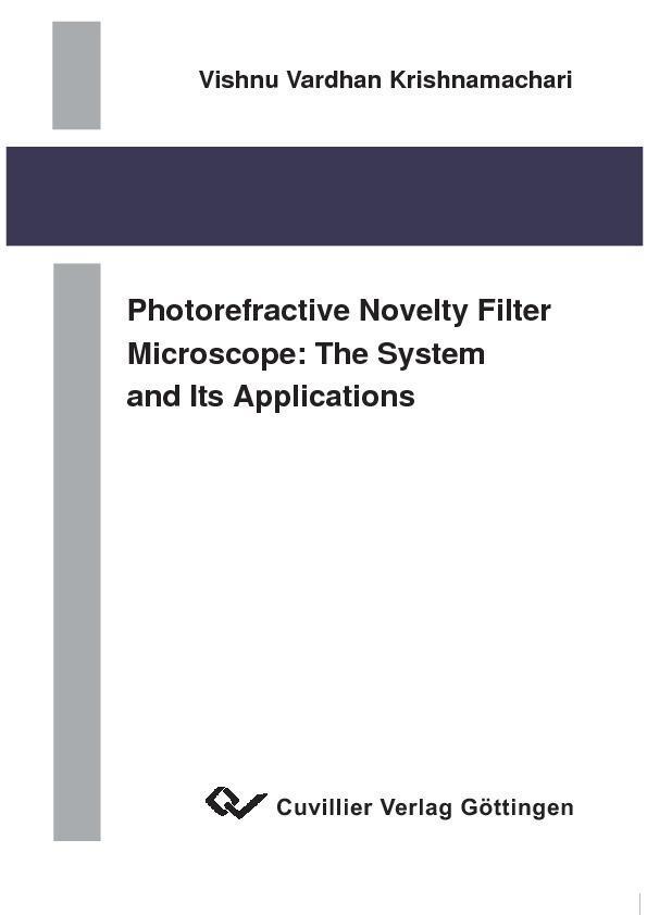 Photorefractive novelty filter microscope: The system and its applications