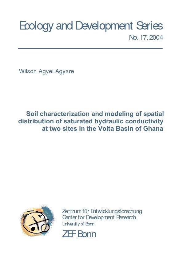 Soil characterization and modeling of spatial distribution of saturated hydraulic conductivity at two sites in the Volta Basin of Ghana