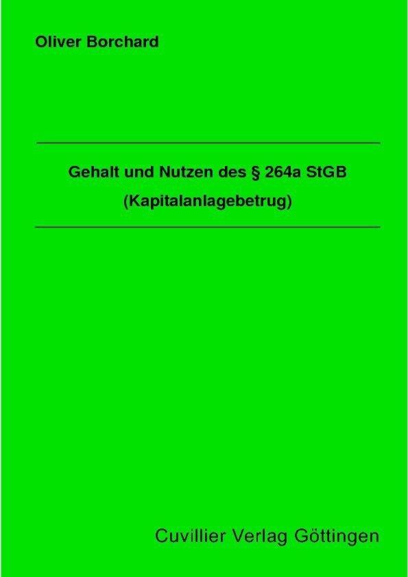 Gehalt und Nutzen des § 264a StGB (Kapitalanlagebetrug)