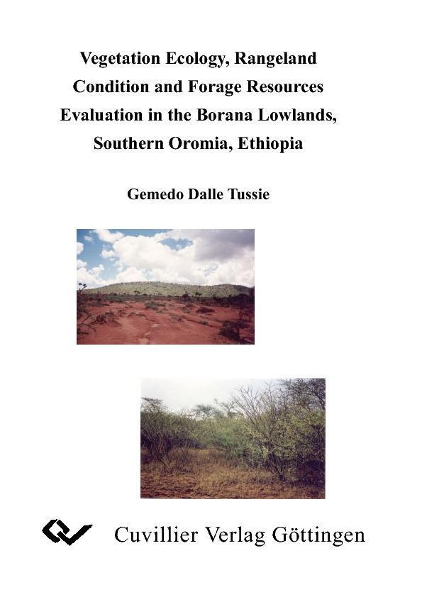 Vegetation Ecology Rangeland Condition and Forage Resources Evaluation in the Borana Lowlands Southern Oromia Ethiopia