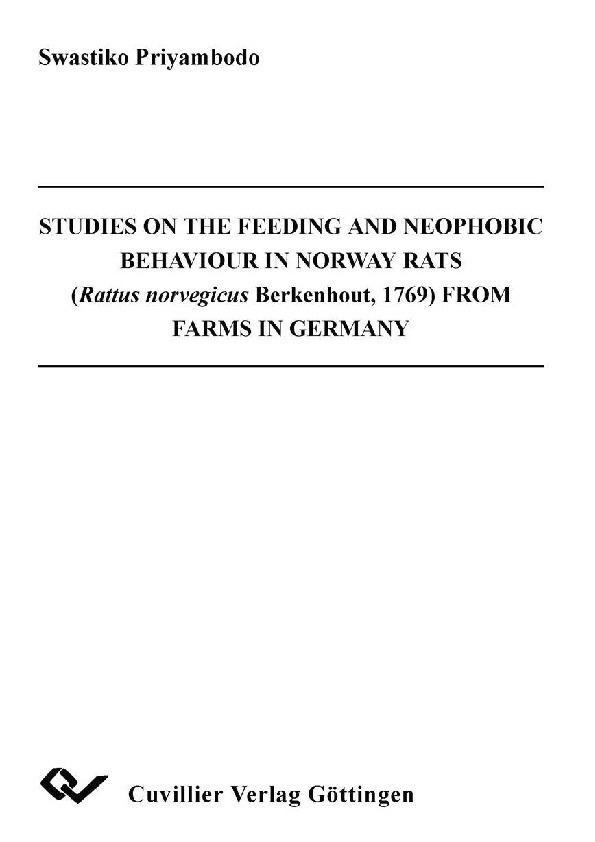 Studies on the Feeding and Neophobic Behaviour in Norway Rats (Rattus norvegicus Berkenhout 1769) from Farms in Germany