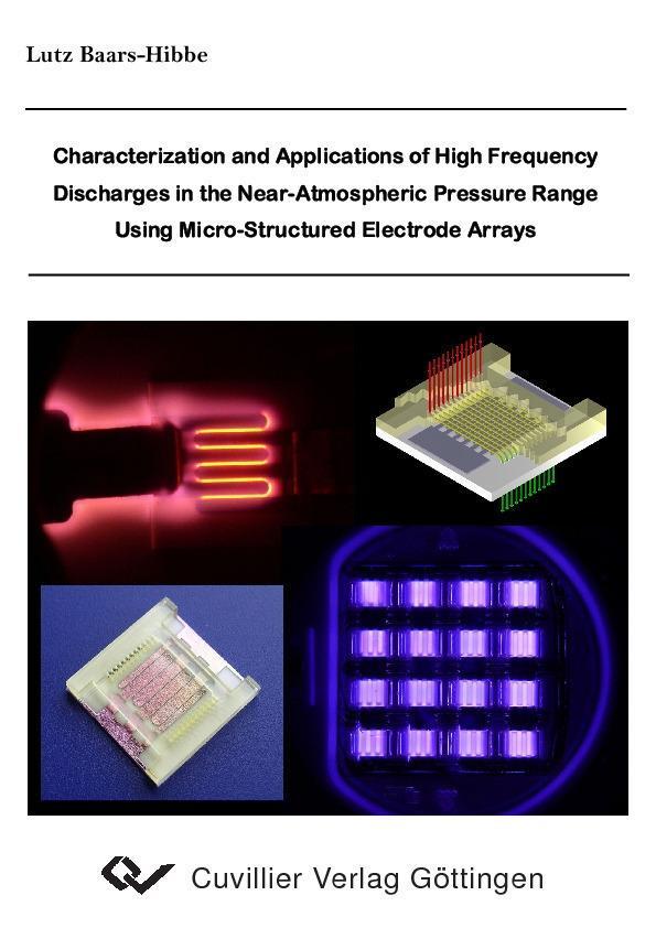Characterization and Applications of High Frequency Discharges in the Near-Atmospheric Pressure Range Using Micro-Structured Electrode Arrays