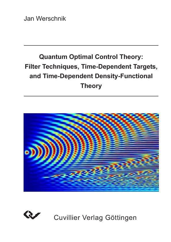 Quantum Optimal Control Theory: Filter Techniques Time-Dependent Targets and Time-Dependent Density-Functional Theory