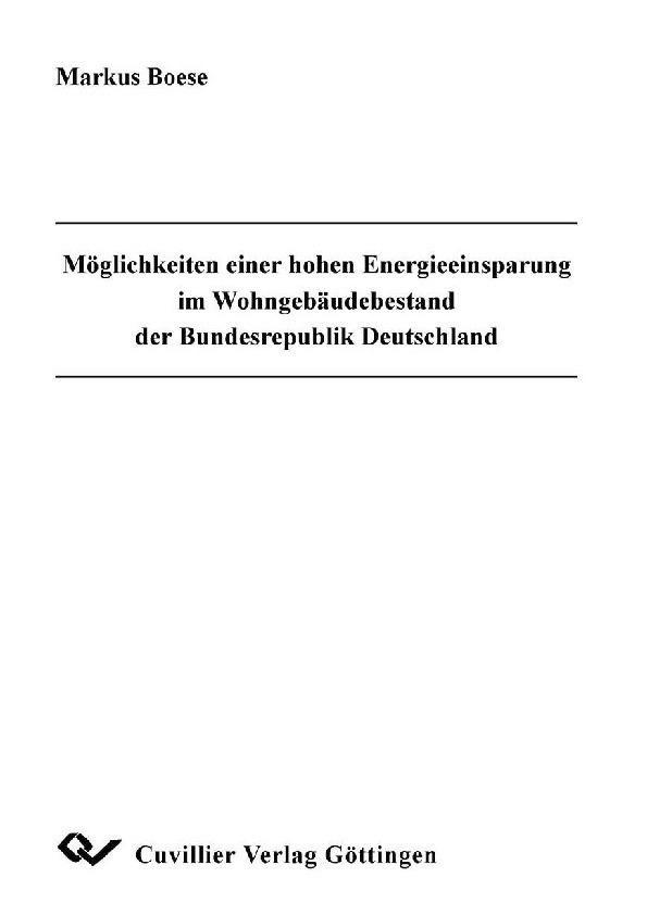 Möglichkeiten einer hohen Energieeinsparung im Wohngebäudebestand der Bundesrepublik Deutschland