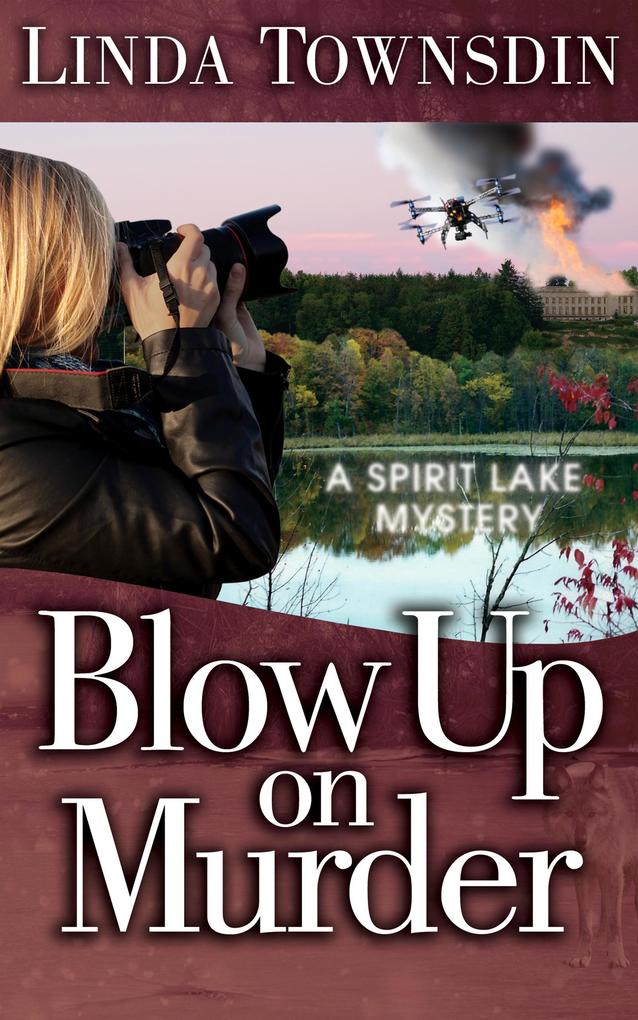 Blow Up on Murder (A Spirit Lake Mystery #3)