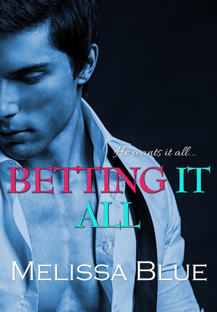 Betting It All (Down With Cupid #3)