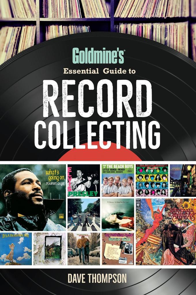 Goldmine‘s Essential Guide to Record Collecting