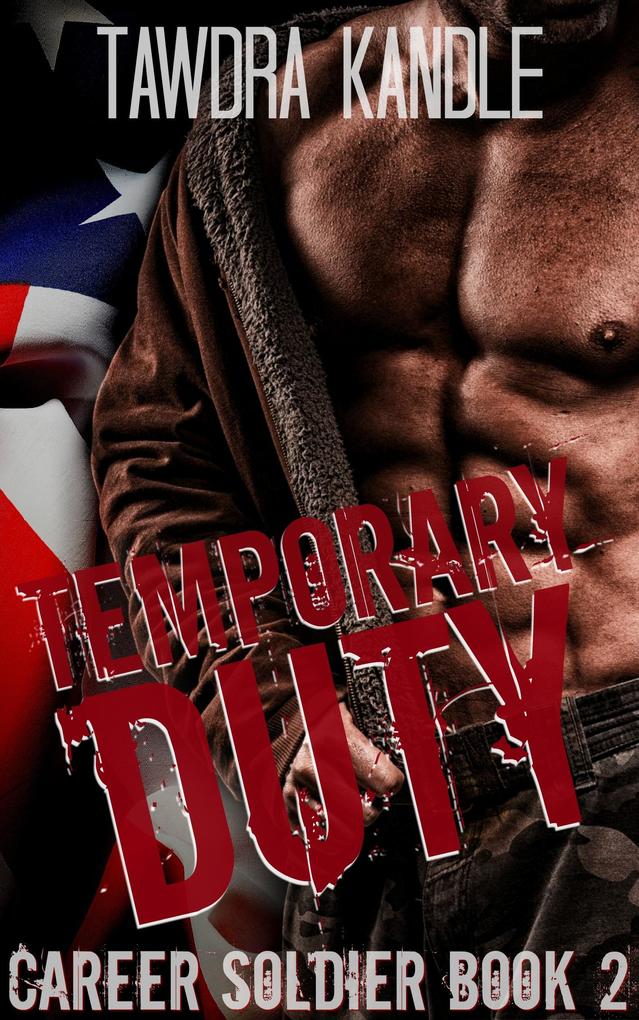 Temporary Duty (Career Soldier #2)