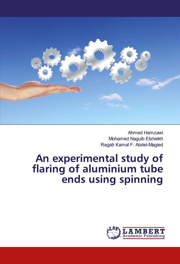 An experimental study of flaring of aluminium tube ends using spinning