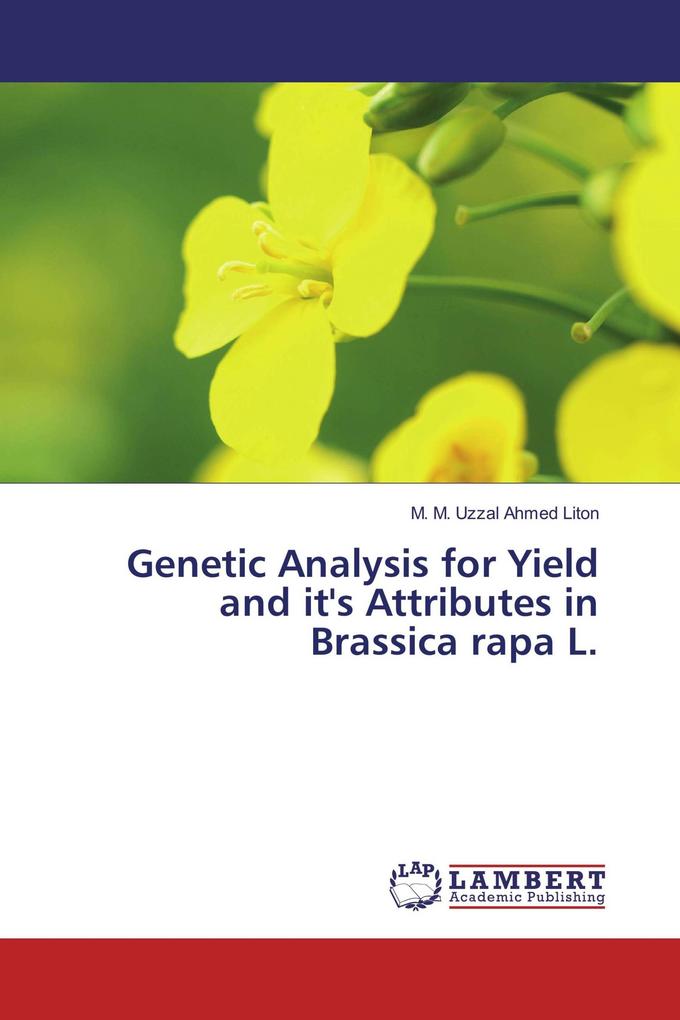 Genetic Analysis for Yield and it's Attributes in Brassica rapa L.