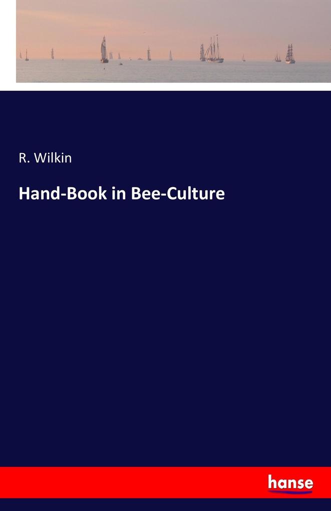 Image of Hand-Book in Bee-Culture