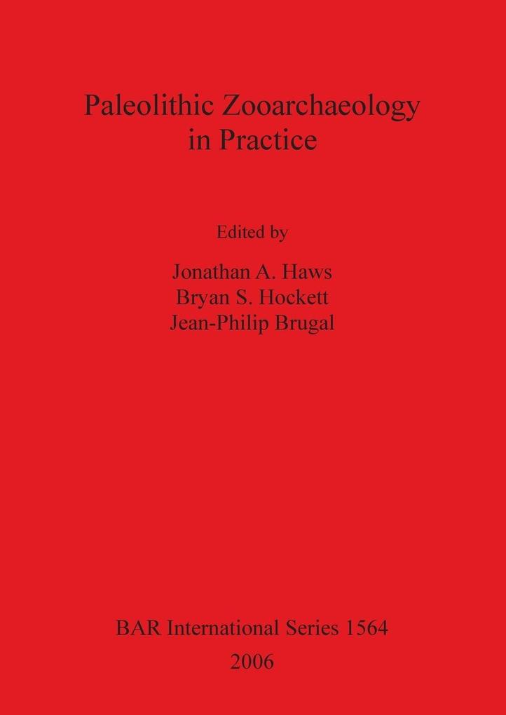 Paleolithic Zooarchaeology in Practice