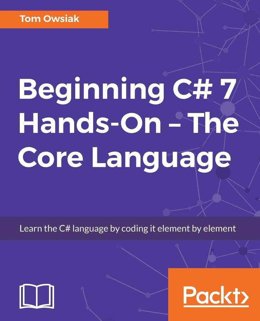 Beginning C# Hands-On - The Core Language