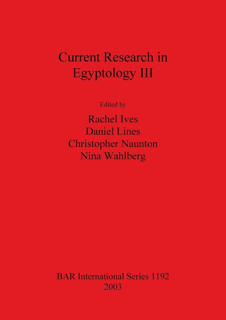 Current Research in Egyptology III