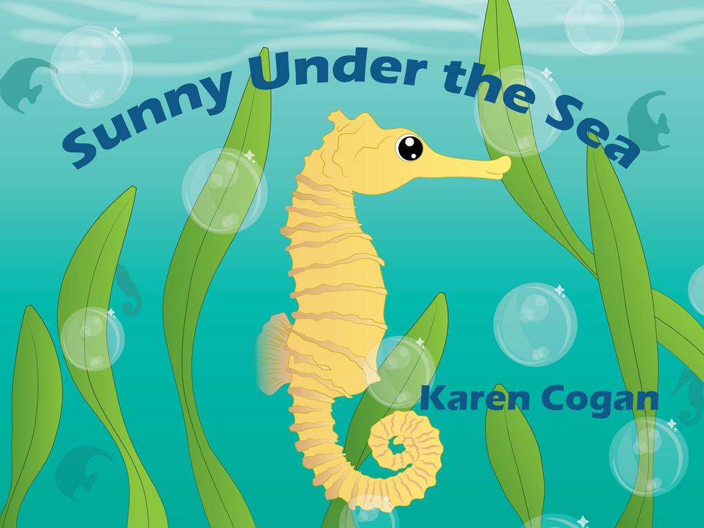 Sunny Under the Sea (God‘s Lessons for Little Kids)