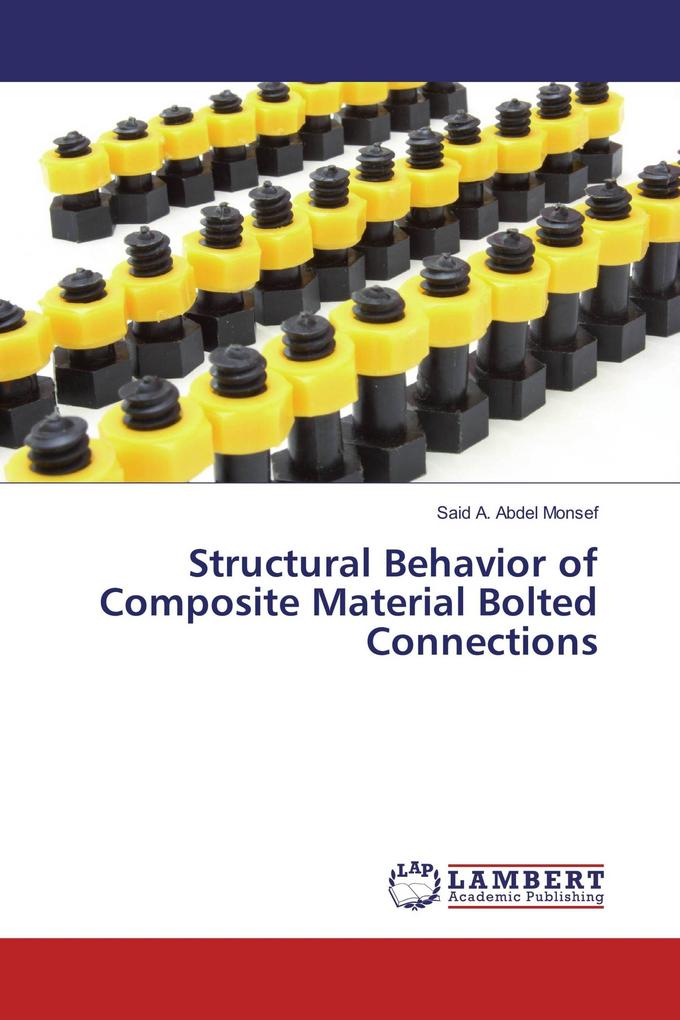 Structural Behavior of Composite Material Bolted Connections