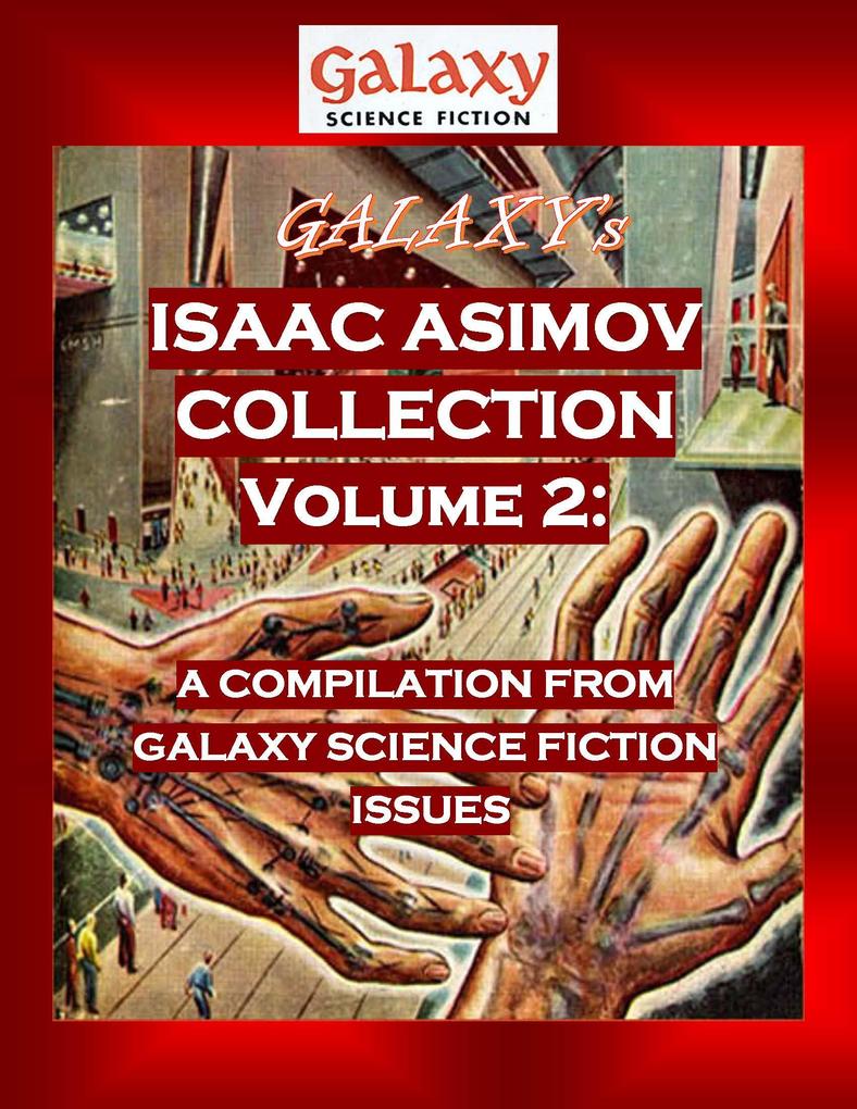 Galaxy‘s Isaac Asimov Collection Volume 2