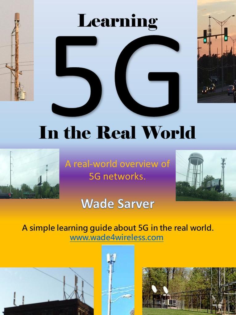 Learning 5G in the Real World