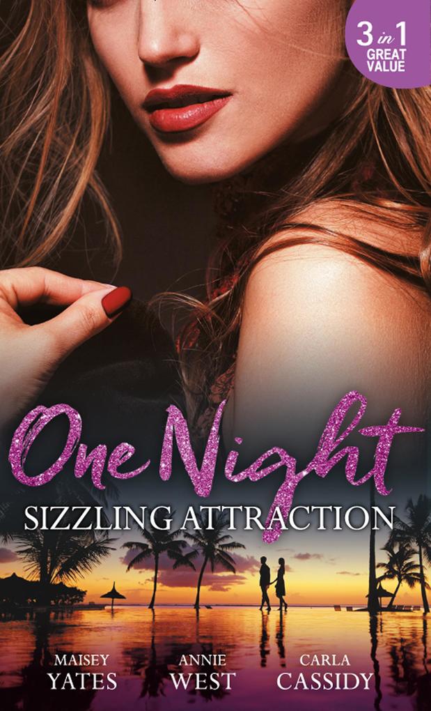 One Night: Sizzling Attraction: Married for Amari‘s Heir / Damaso Claims His Heir / Her Secret His Duty